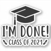 Sticker Classe de 2021, Je suis Terminé Graduation (Devant)
