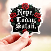 Sticker Classique Non Pas Aujourd'hui Satan