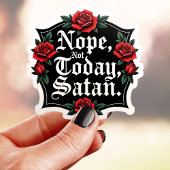 Sticker Classique Non Pas Aujourd'hui Satan