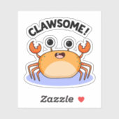 Sticker Clawsome Drôle Awesome Crab Pun (Feuille)