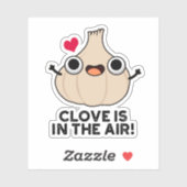 Sticker Clove Is In The Air Funny Garlic Pun  (Feuille)