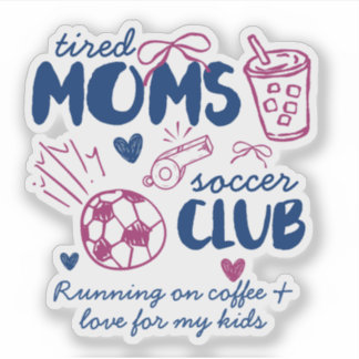 Sticker Club de football des mamans fatiguées Texte person