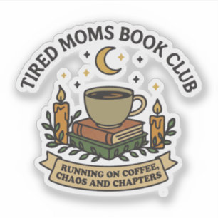 Sticker Club de lecture de mamans fatiguées fonctionnant a
