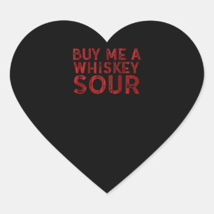 Sticker Cœur Achetez-Moi Un Whiskey Sour