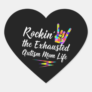 Sticker Cœur Autiste Rockin' The Exhausted Autism Mom Life
