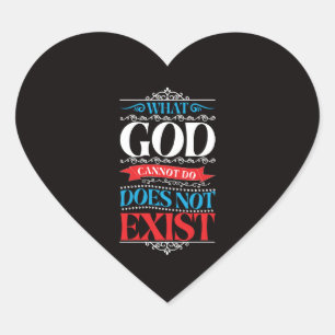Sticker Cœur Ce que Dieu ne peut pas faire n'existe pas