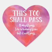 Sticker Cœur Ce Trop Devrait Passer Drôle Encouragement Hope Pi (Devant)