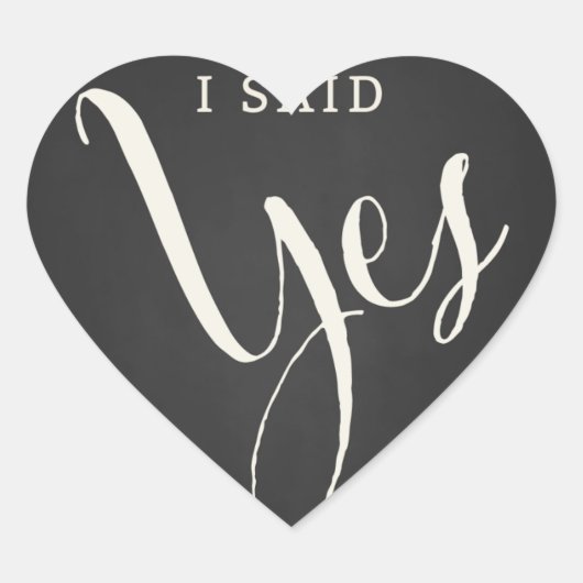 Sticker Cœur Chalkboard Forever & Toujours "I Said Yes" autocol (Devant)