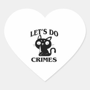 Sticker Cœur Chat Drôle Faisons des crimes Halloween pour les f