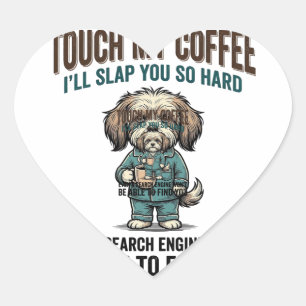 Sticker Cœur Chien Drôle Café Avertissement Dessin de Gravure V