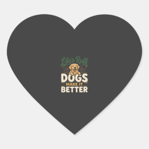 Sticker Cœur Chiens drôles rendent mieux