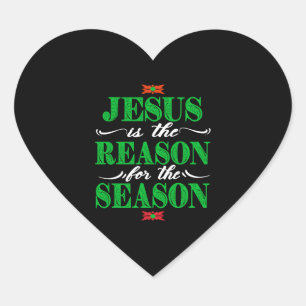 Sticker Cœur Christian Christmas Toxits Jésus Is The Reason For