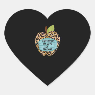 Sticker Cœur Don de l'enseignant   Je ne peux pas masquer mon a