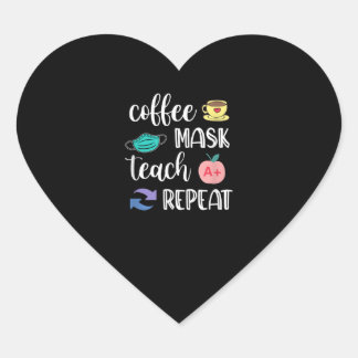 Sticker Cœur Don de l'enseignant | Masque de café Teach Répéter
