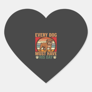 Sticker Cœur Drôle Bouledogue Chaque Chien Doit Avoir Son Jour