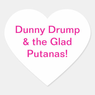 Sticker Cœur Dunny Drump Glad Putanas Hankamer Artjunkhaus Amus