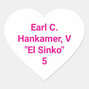 Sticker Cœur Earl C. Hankamer V El Sinko 5 Hankamer Artjunkhaus