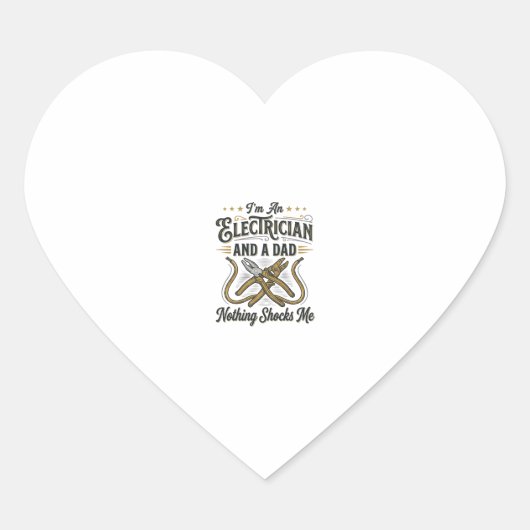 Sticker Cœur Electrician Dad Nothing Shocks Me Vintage Shirt De (Devant)