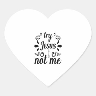 Sticker Cœur Essayez Jésus Pas Moi