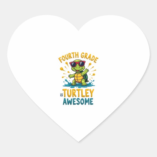 Sticker Cœur Fourth Grade Turtle-y Awesome First Day of Fourth (Devant)