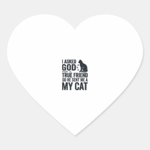 Sticker Cœur J'ai demandé à Dieu un véritable ami Mon chat desi