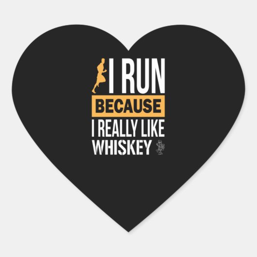 Sticker Cœur Je Cours Parce Que J'Aime Vraiment Whiskey (Devant)