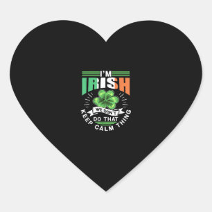 Sticker Cœur Je suis Irlandais Nous ne faisons pas ça garder le