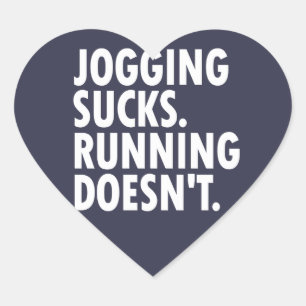 Sticker Cœur Jogging Sucks. Courir ne marche pas.