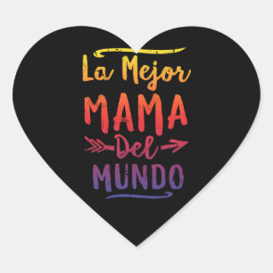 Sticker Cœur Jour de mères de Mejor Maman Del Mundo Mom de La