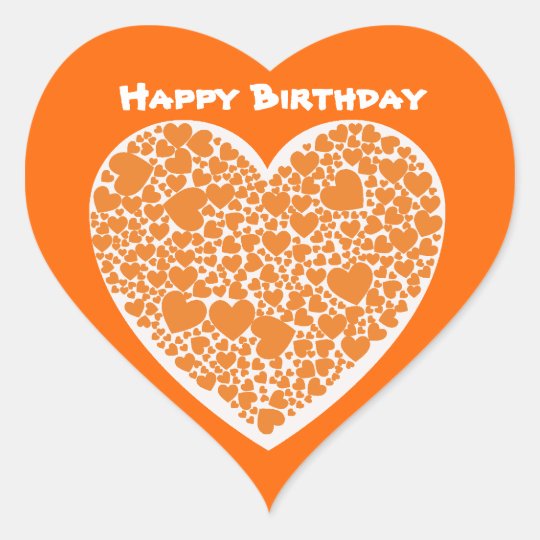 Sticker Cœur Joyeux Anniversaire Coeurs Oranges Sur Blanc Et Zazzle Be