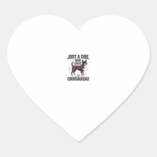 Sticker Cœur Juste Une Fille Qui Aime Les Chihuahuas Design De