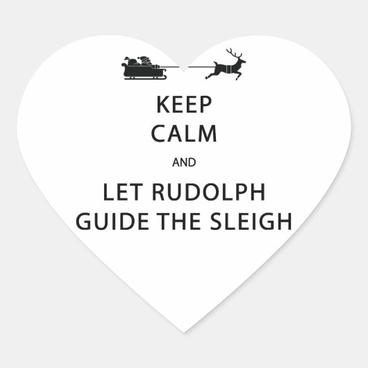 Sticker Cœur Keep Calm Let Rudolph Guide Sleigh (Devant)