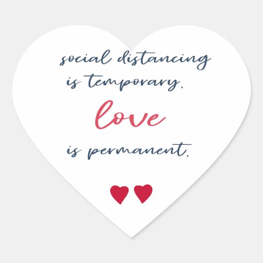 Sticker Cœur La distanciation sociale est une citation d'amour  (Devant)