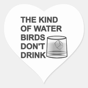Sticker Cœur Le genre d'oiseaux aquatiques ne boivent pas