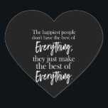 Sticker Cœur les gens les plus heureux n'ont pas le meilleur de<br><div class="desc">les plus heureux n'ont pas le meilleur de tout</div>