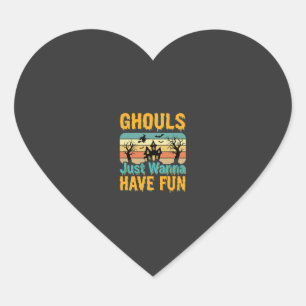Sticker Cœur Les goules veulent juste s'amuser Design Halloween