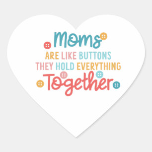 Sticker Cœur Les mamans sont comme des boutons cadeau Extraordi