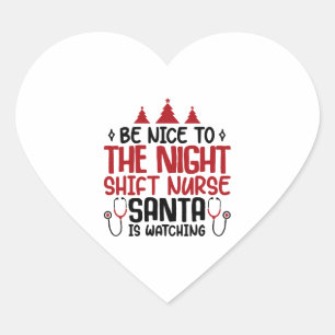 Sticker Cœur L'Infirmière De Nuit De Shift Père Noël Est En Tra