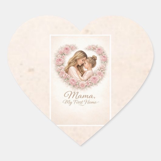 Sticker Cœur Mama — My First Home | Mother & Daughter Floral Tr (Devant)