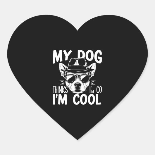 Sticker Cœur Mon chien pense que je suis cool (Devant)