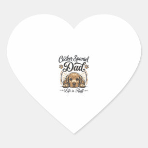 Sticker Cœur Papa Cocker Spaniel La Vie Est Rude Chemise De Chi