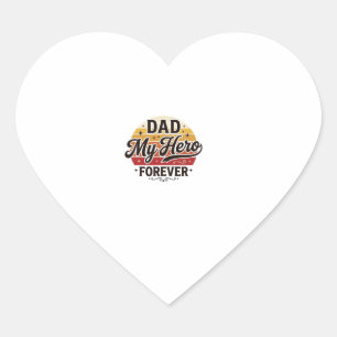 Sticker Cœur Papa Mon Héros Pour Toujours Design de Chemise Rét
