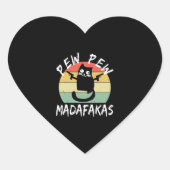 Sticker Cœur Pew Pew Pew Madafakas Funny Chat Crazy Cat (Devant)