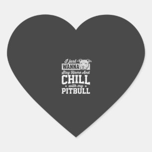 Sticker Cœur Pitbull Reste à la Maison et se Détendre Design