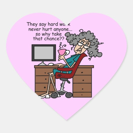 Sticker Cœur Pourquoi humour de dur labeur d'occasion (Devant)