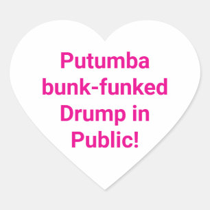 Sticker Cœur Putumba funk Drump Hankamer Artjunkhaus Yum