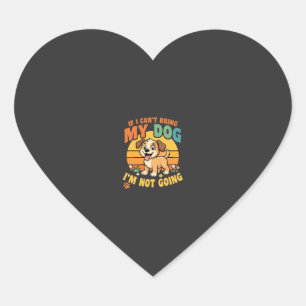 Sticker Cœur Si je ne peux pas amener mon chien drôle