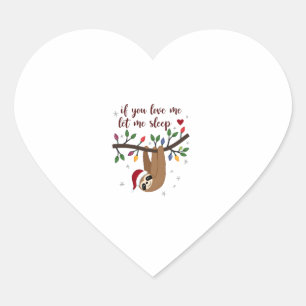 Sticker Cœur Si tu m'aimes laisse-moi dormir nuisette drôle Noë