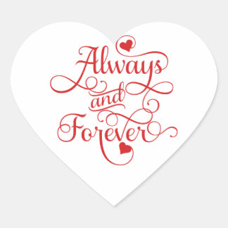 Sticker Cœur Toujours et pour toujours, Mariage ou Saint Valent
