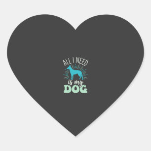 Sticker Cœur Tout ce dont j'ai besoin est mon amoureux de chien